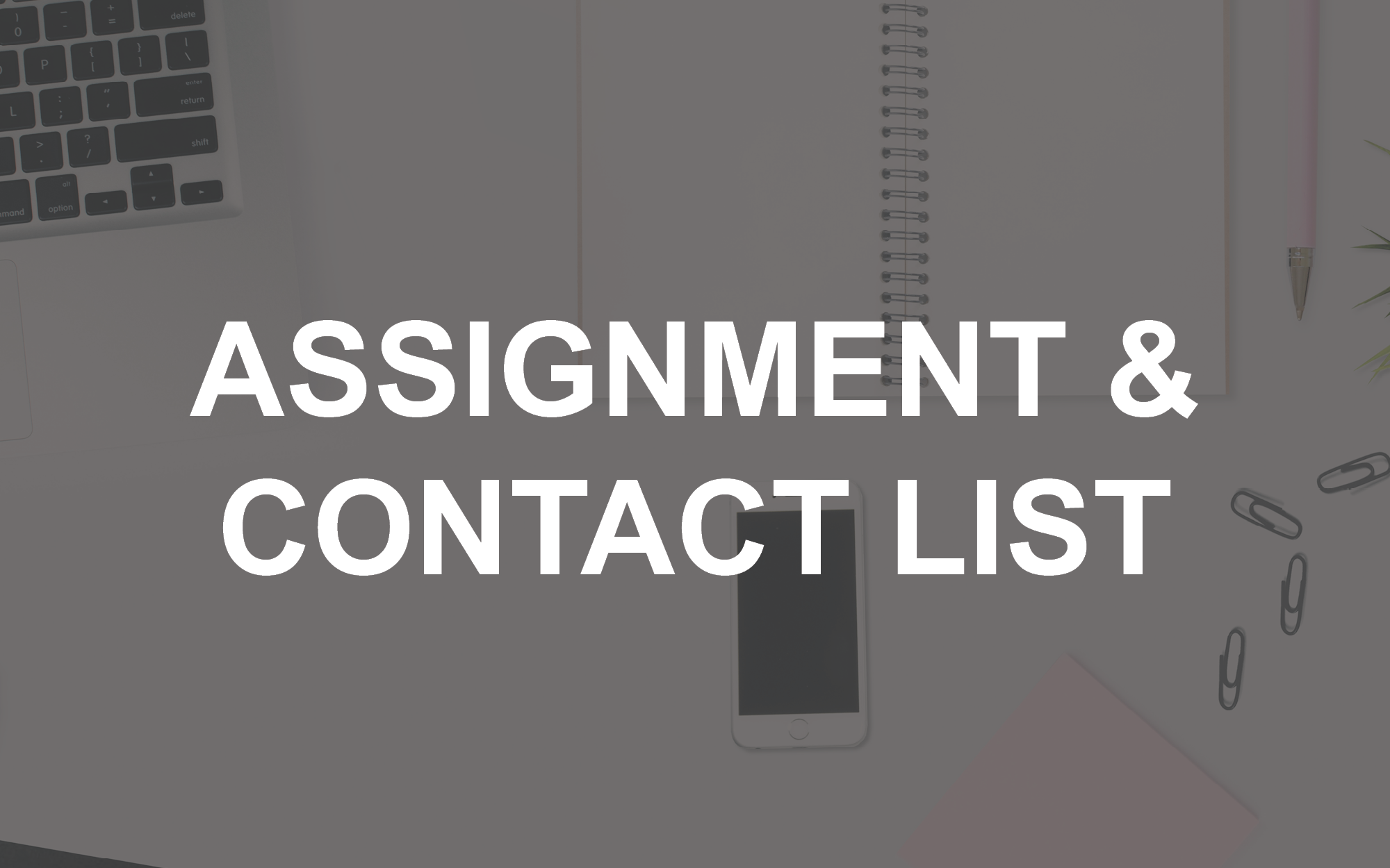 Assignment and contact list